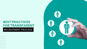 transparent recruitment process