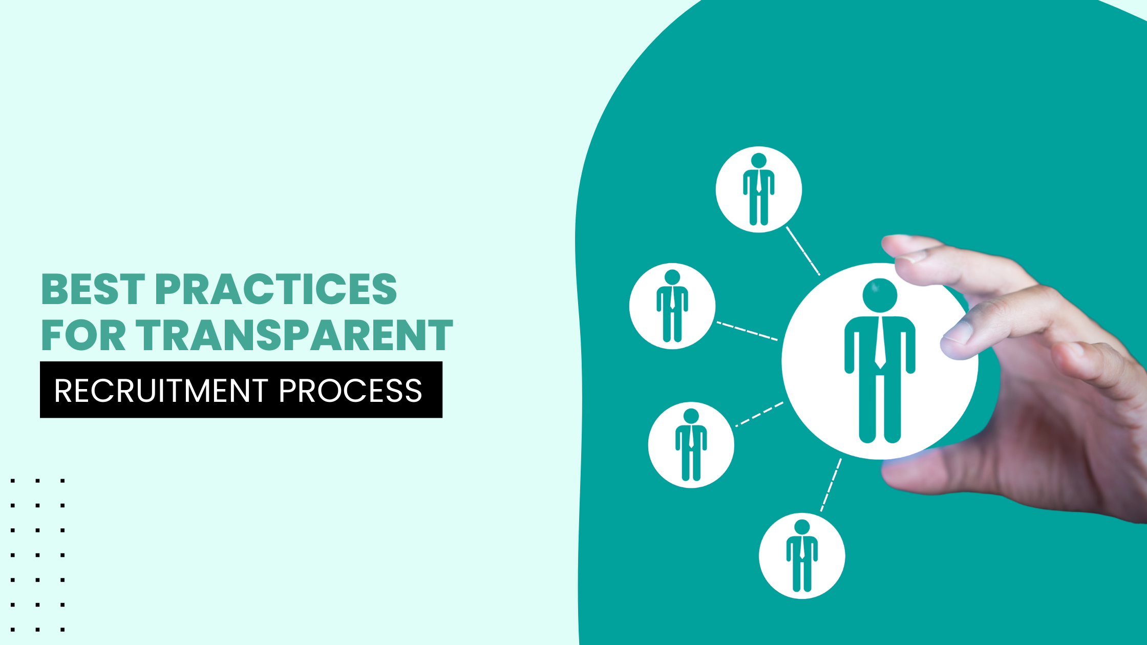 transparent recruitment process