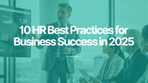 10 HR Best Practices for Business Success